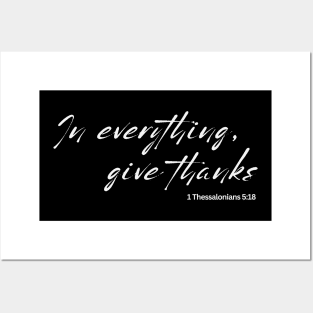 In Everything Give Thanks Bible Quote Posters and Art